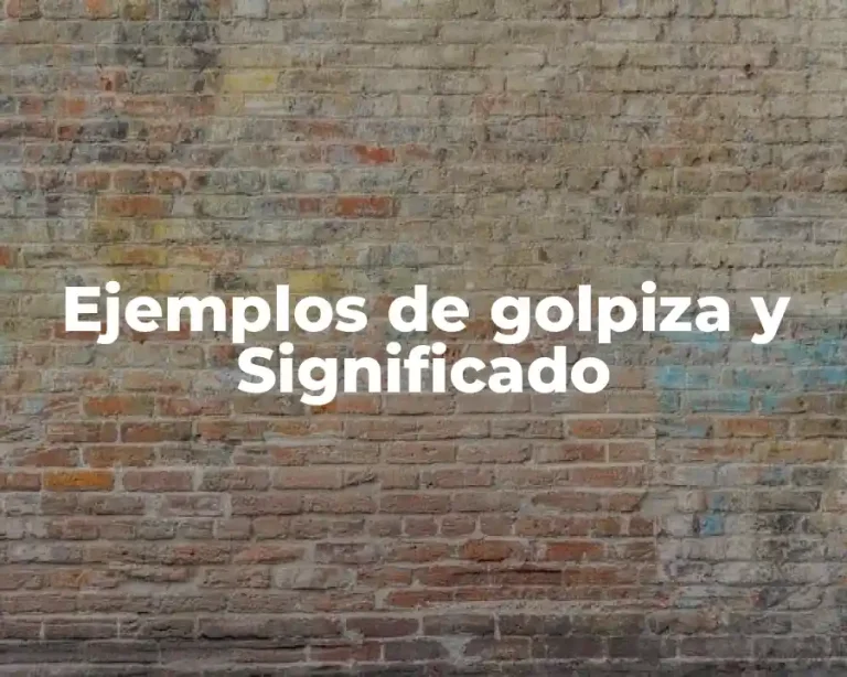Ejemplos de golpiza y Significado