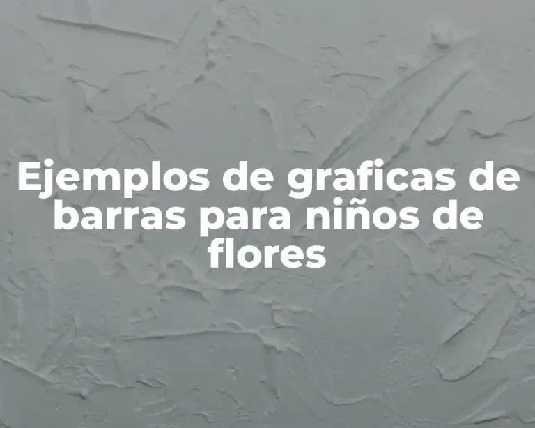 Ejemplos de graficas de barras para niños de flores
