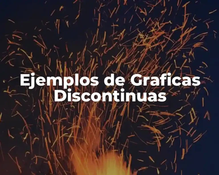 Ejemplos de Graficas Discontinuas