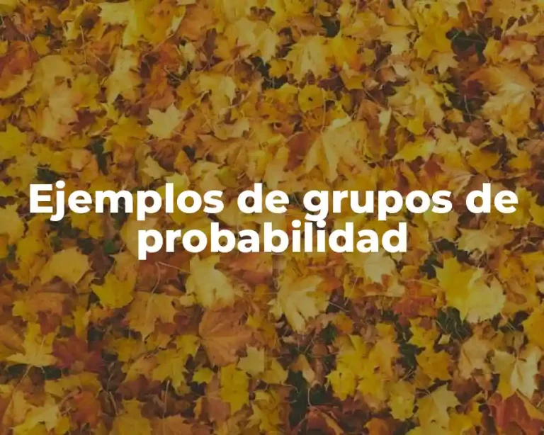 Ejemplos de grupos de probabilidad