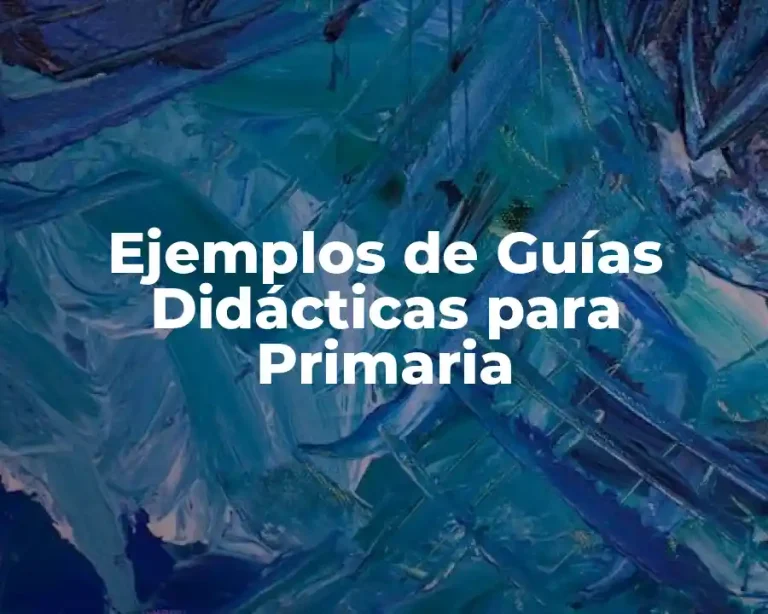 Ejemplos de Guías Didácticas para Primaria