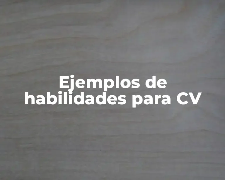 Ejemplos de habilidades para CV
