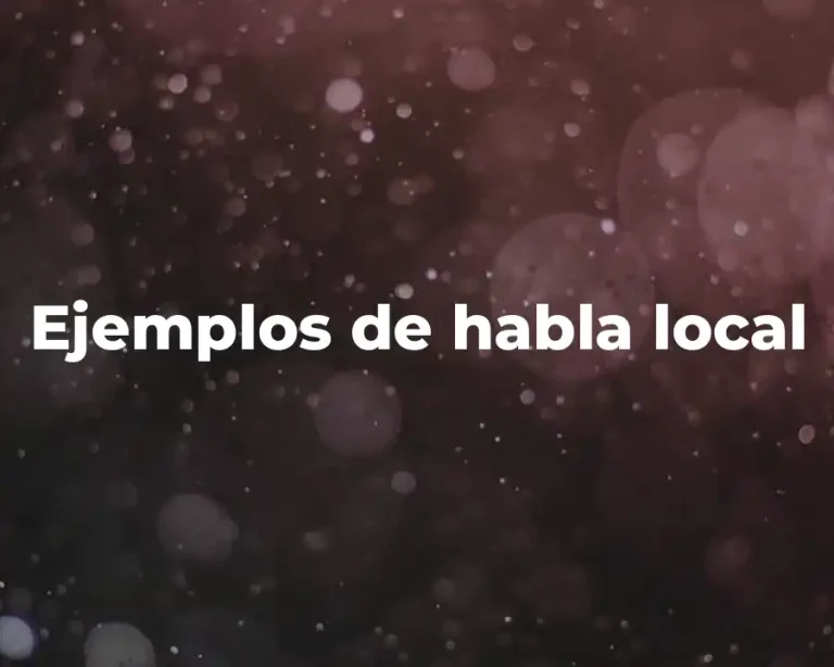 Ejemplos de habla local