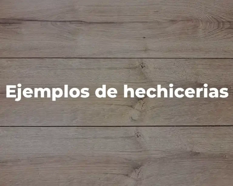 Ejemplos de hechicerias