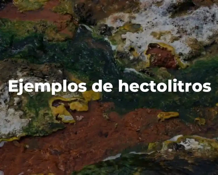 Ejemplos de hectolitros
