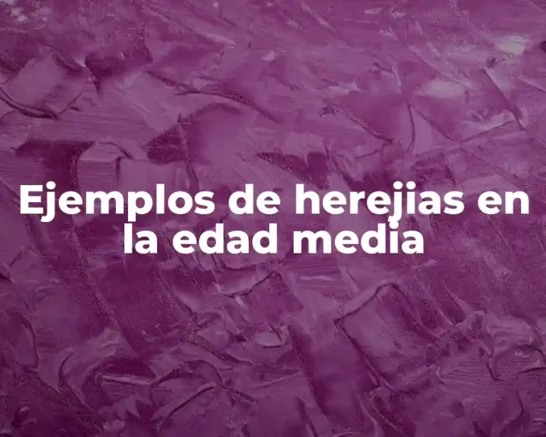 Ejemplos de herejias en la edad media