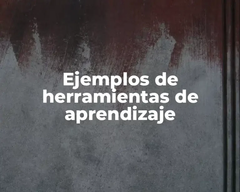 Ejemplos de herramientas de aprendizaje