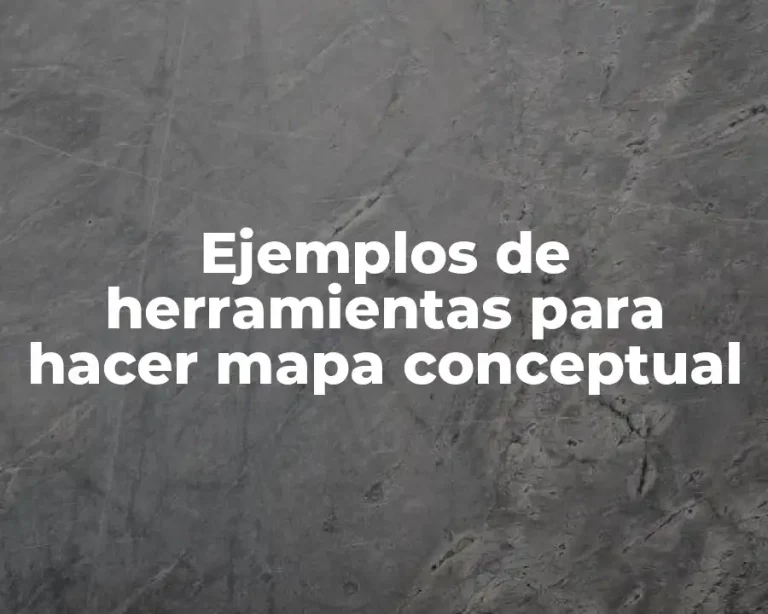 Ejemplos de herramientas para hacer mapa conceptual