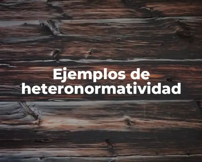 Ejemplos de heteronormatividad