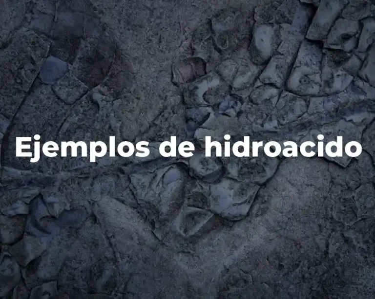 Ejemplos de hidroacido