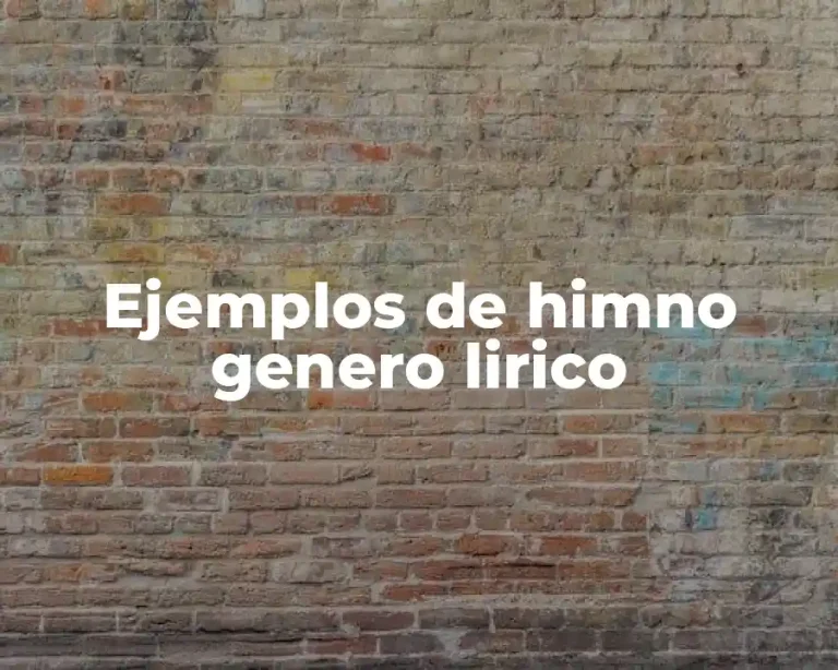 Ejemplos de himno genero lirico