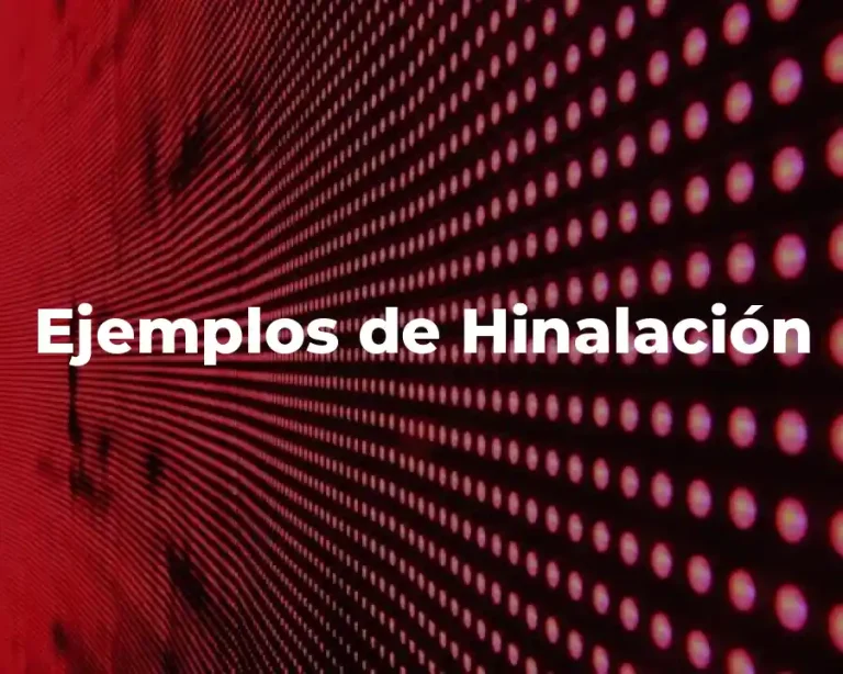 Ejemplos de Hinalación