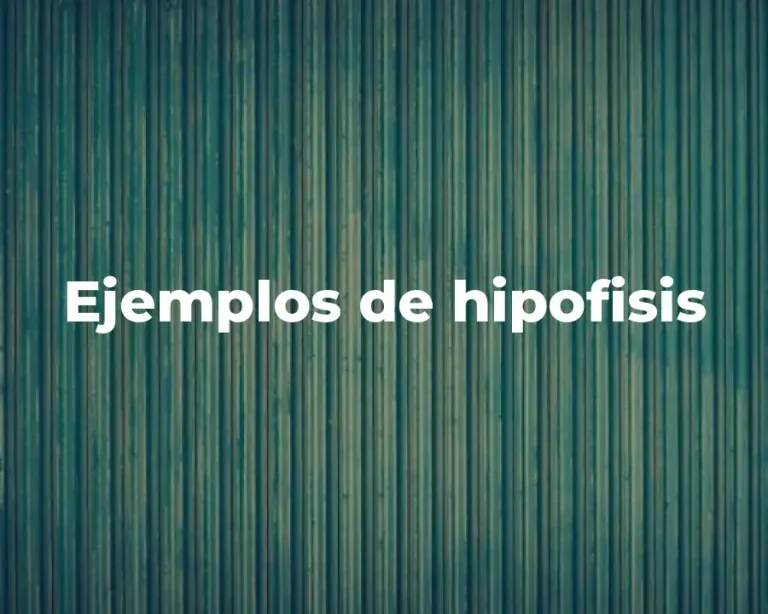 Ejemplos de hipofisis