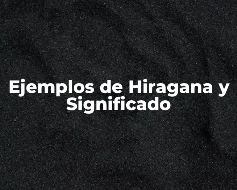 Ejemplos de Hiragana y Significado