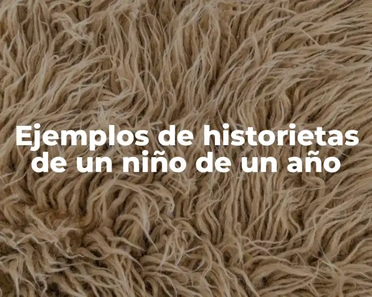 Ejemplos de historietas de un niño de un año