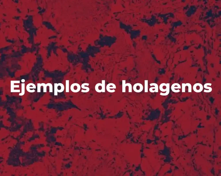 Ejemplos de holagenos