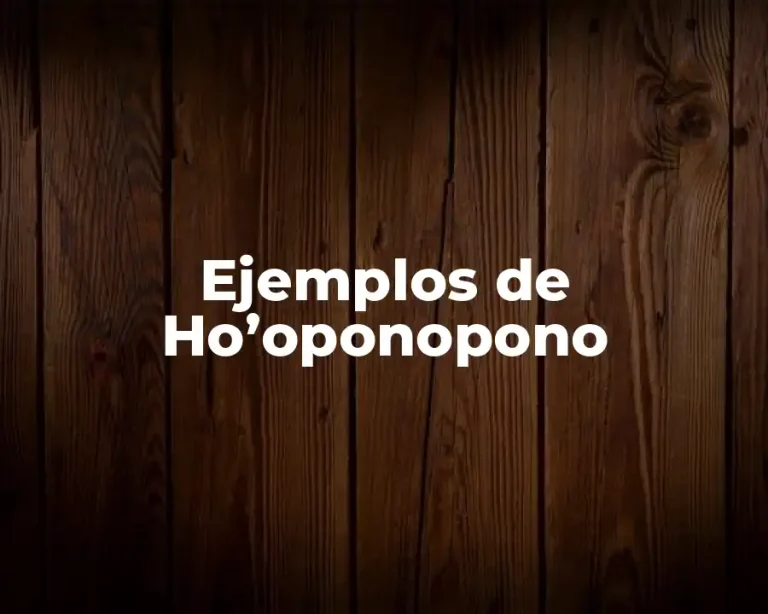 Ejemplos de Ho’oponopono