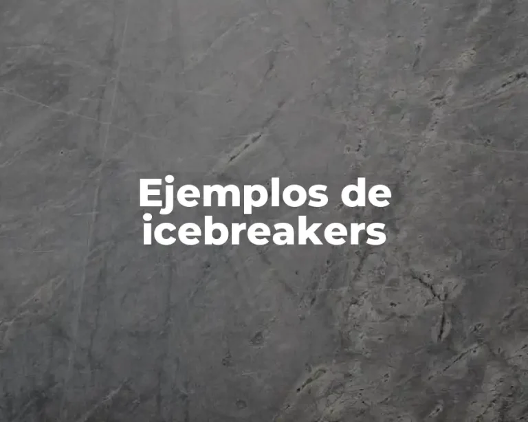Ejemplos de icebreakers