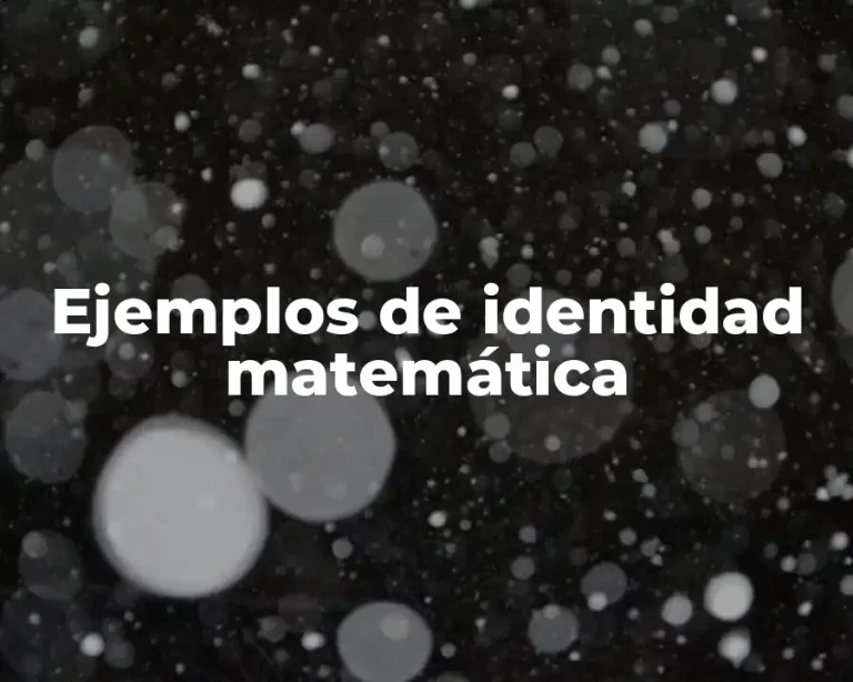 Ejemplos de identidad matemática