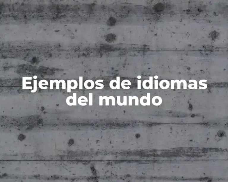 Ejemplos de idiomas del mundo