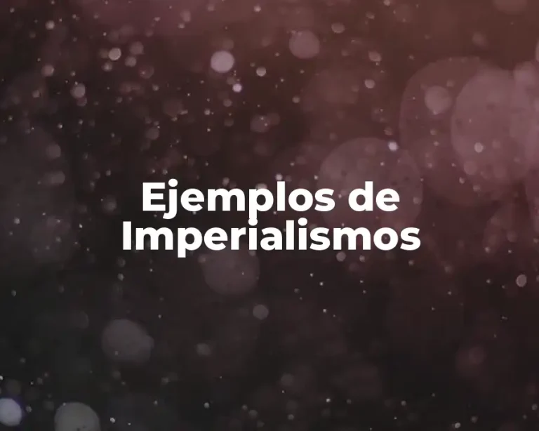 Ejemplos de Imperialismos