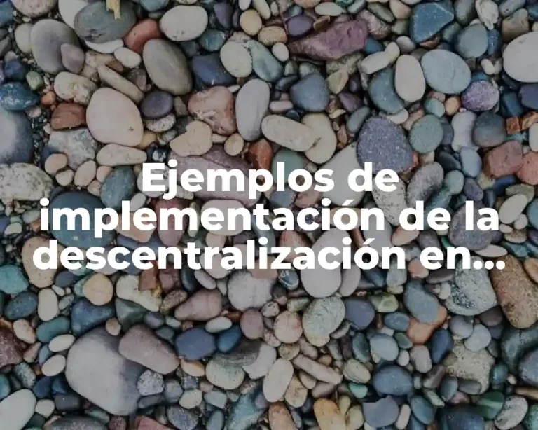 Ejemplos de implementación de la descentralización en Brasil