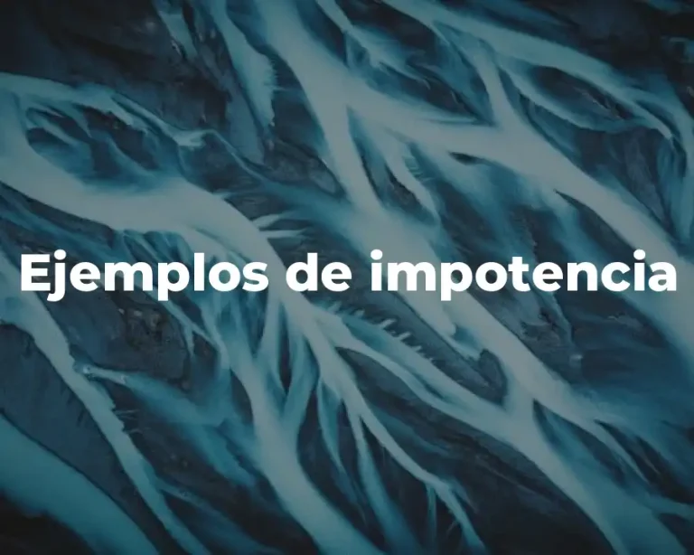 Ejemplos de impotencia