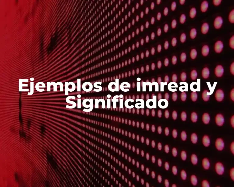 Ejemplos de imread y Significado