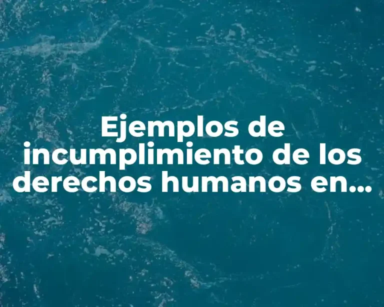 Ejemplos de incumplimiento de los derechos humanos en España