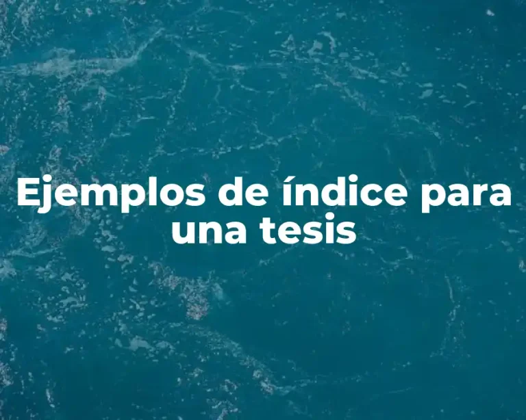 Ejemplos de índice para una tesis