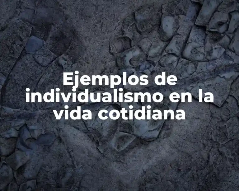 Ejemplos de individualismo en la vida cotidiana