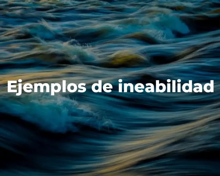 Ejemplos de ineabilidad
