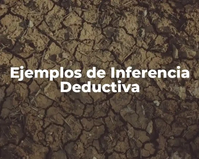 Ejemplos de Inferencia Deductiva