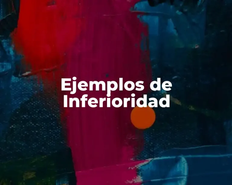 Ejemplos de Inferioridad