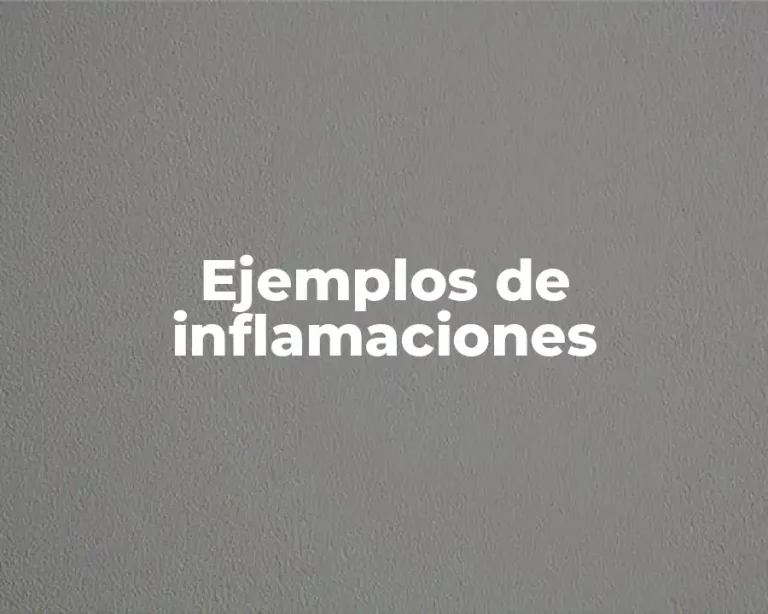 Ejemplos de inflamaciones