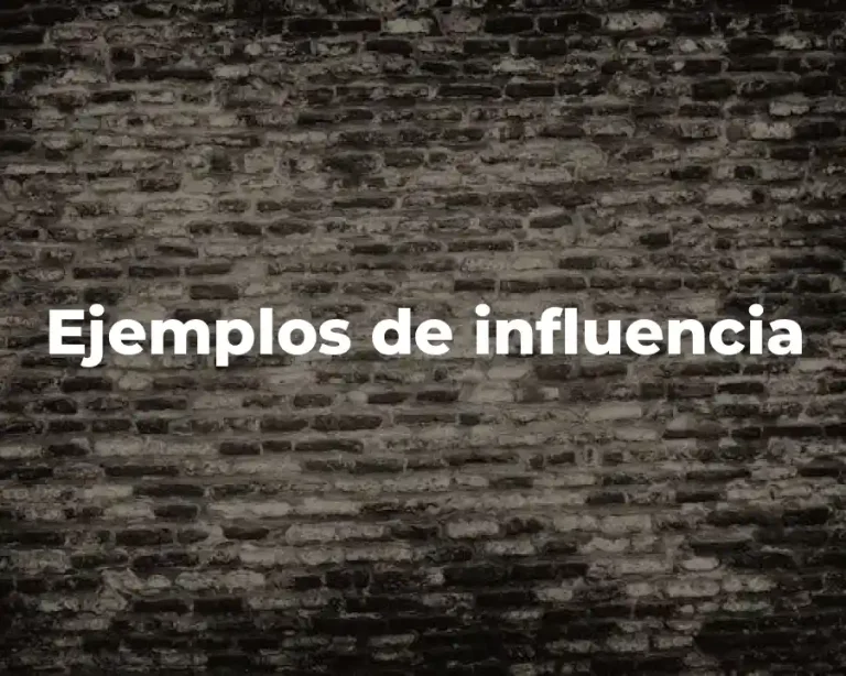 Ejemplos de influencia