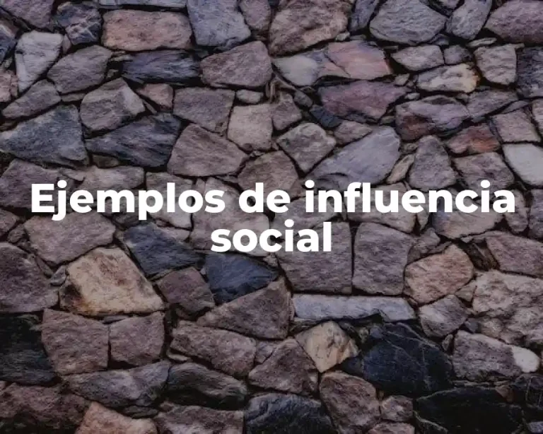 Ejemplos de influencia social
