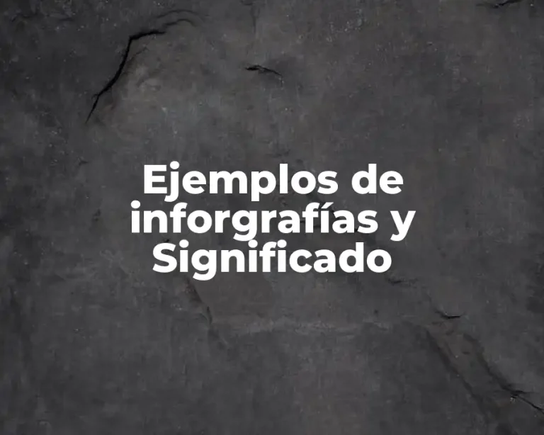 Ejemplos de inforgrafías y Significado