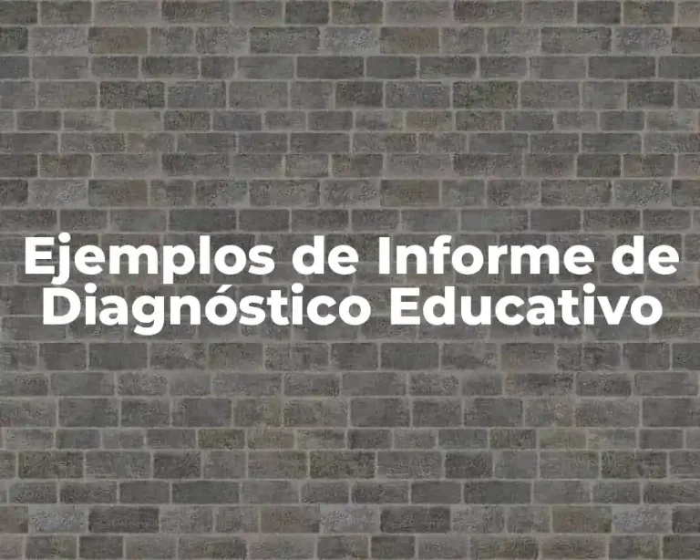 Ejemplos de Informe de Diagnóstico Educativo
