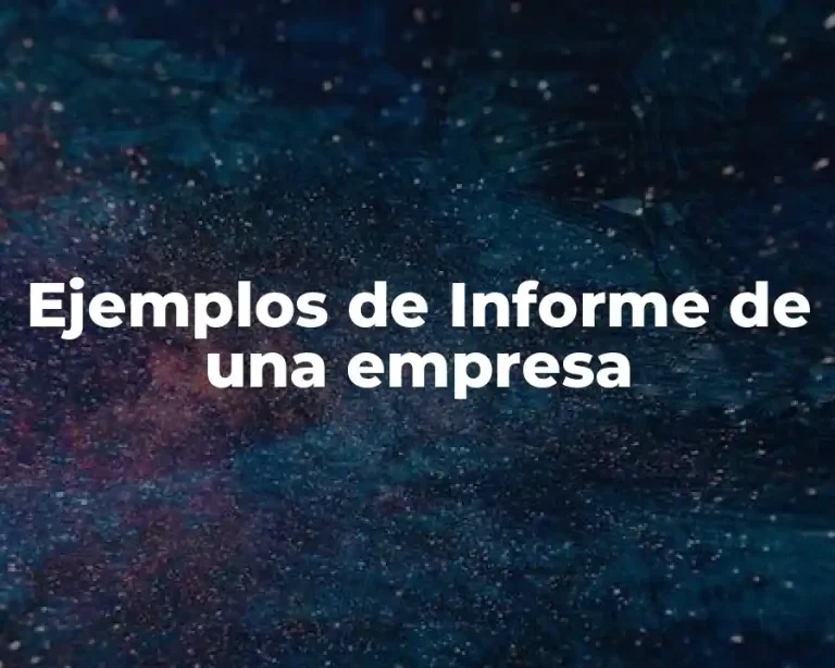 Ejemplos de Informe de una empresa