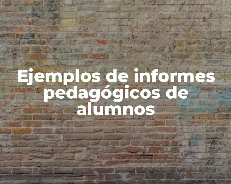 Ejemplos de informes pedagógicos de alumnos