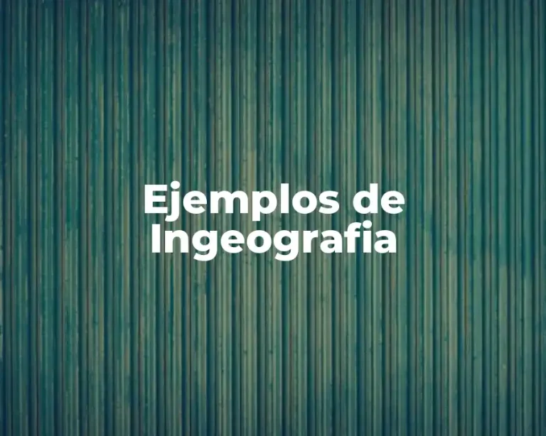 Ejemplos de Ingeografia