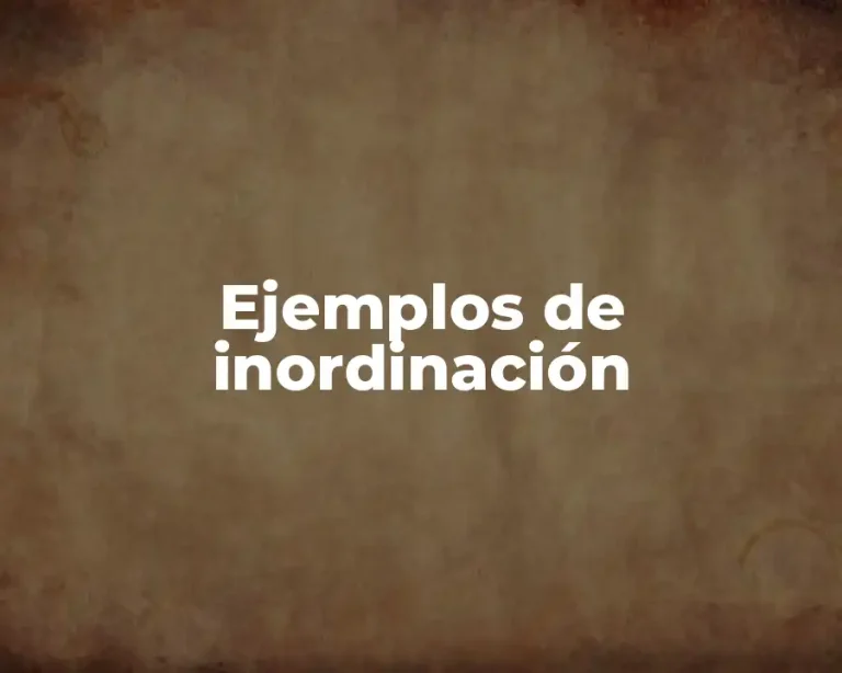 Ejemplos de inordinación