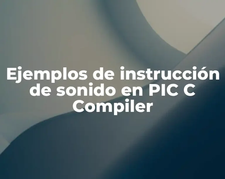 Ejemplos de instrucción de sonido en PIC C Compiler