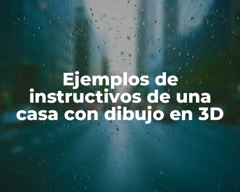 Ejemplos de instructivos de una casa con dibujo en 3D