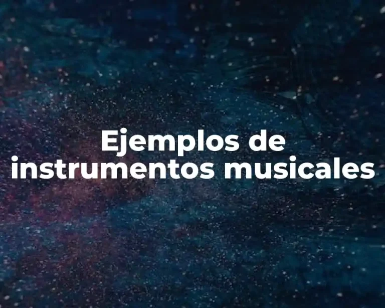 Ejemplos de instrumentos musicales