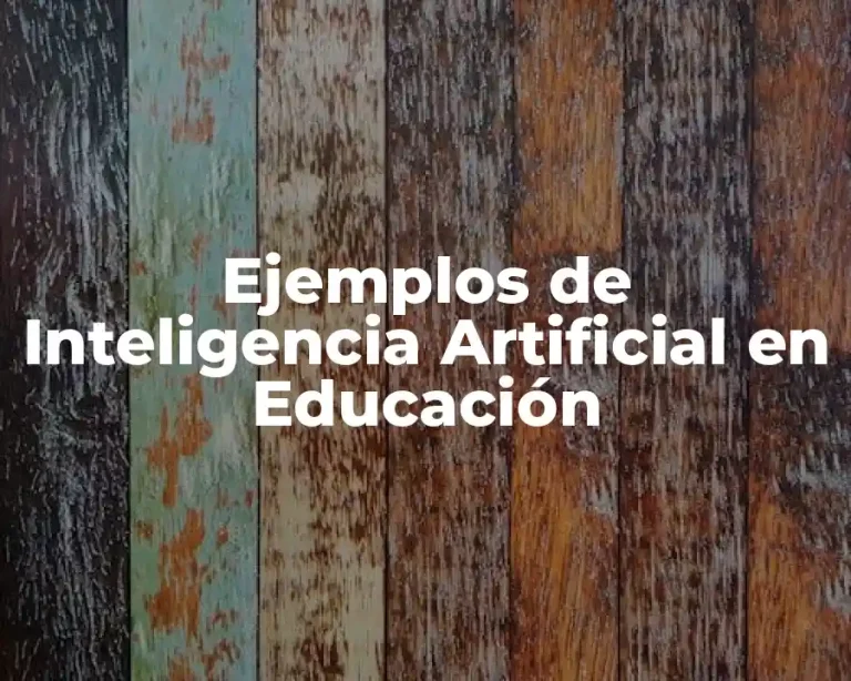 Ejemplos de Inteligencia Artificial en Educación