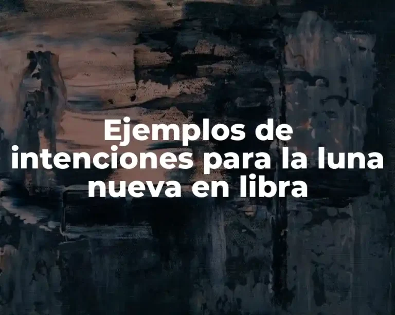 Ejemplos de intenciones para la luna nueva en libra