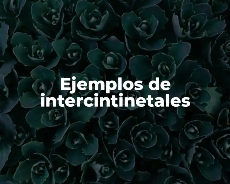 Ejemplos de intercintinetales