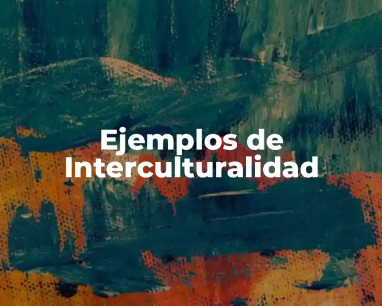 Ejemplos de Interculturalidad